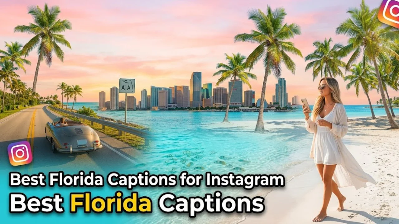 Best Florida Captions for Instagram (Short & Aesthetic)