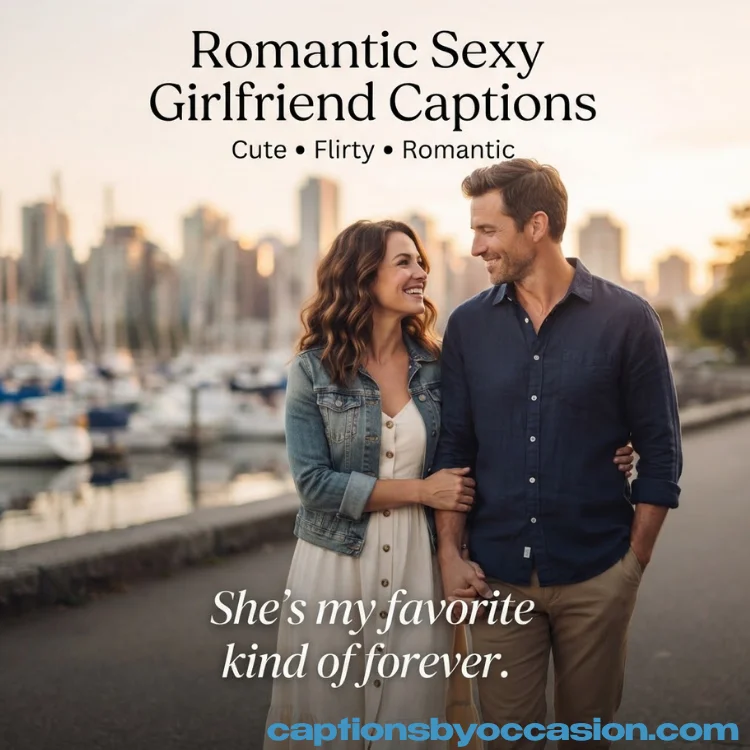 Romantic Sexy Girlfriend Captions