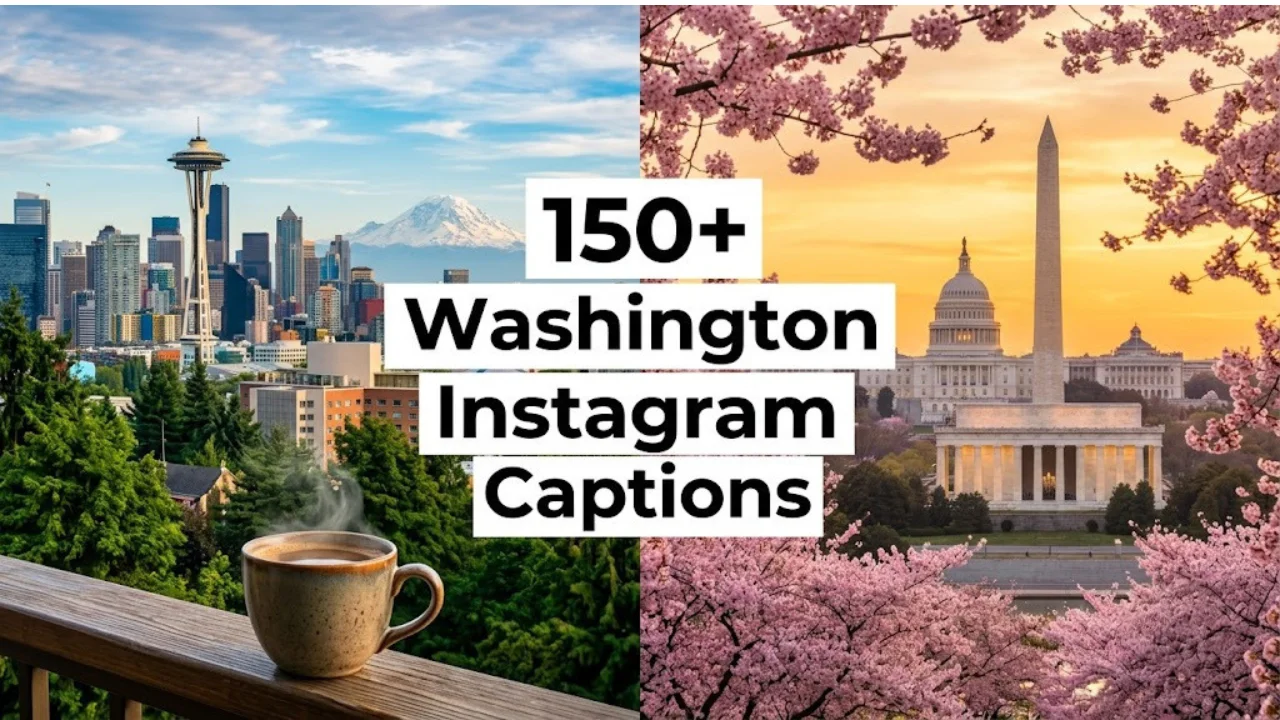 150+ Washington Instagram Captions: Funny, Cute, Short & Evergreen (2026)